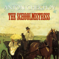 The Schoolmistress - Anton Chekhov - audiobook