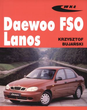 Daewoo Lanos - Krzysztof Bujański - książka