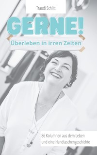 Gerne! - Traudi Schlitt - ebook