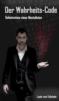 Der Wahrheits-Code - Louis von Eckstein - ebook