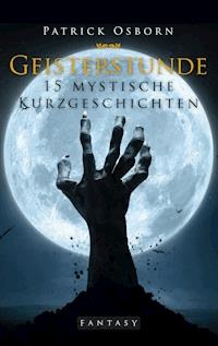 Geisterstunde - Patrick Osborn - ebook