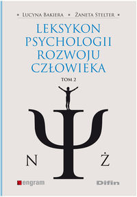 Leksykon psychologii rozwoju człowieka Tom 2 - Stelter Żaneta, Bakiera Lucyna - książka