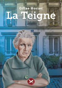 La Teigne - Gilles Horiac - ebook
