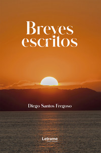 Breves escritos - Diego Santos Fregoso - ebook