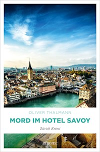 Mord im Hotel Savoy - Oliver Thalmann - ebook
