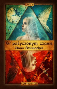 W pożyczonym czasie - Anna Szumacher - ebook + audiobook