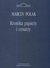 Kronika papieży i cesarzy - Polak Marcin - książka