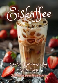 Eiskaffee - Diana Kluge - ebook