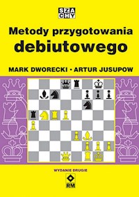Metody przygotowania debiutowego - Dworecki Mark, Jusupow Artur - książka