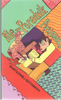 Nie-Poradnik Pasjonaty - Sztobryn Bartłomiej - książka