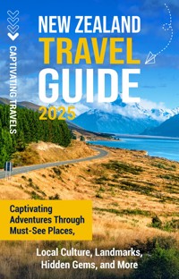 New Zealand Travel Guide - Captivating Travels - ebook