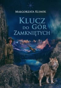 Klucz do gór zamkniętych - Klimek Małgorzata - książka