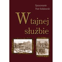 W tajnej służbie - Piotr Kołakowski - książka