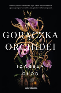 Gorączka orchidei - Izabela Głód - książka