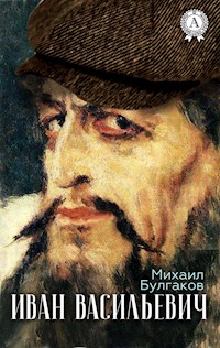Иван Васильевич - Булгаков Михаил - ebook