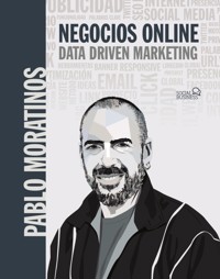 Negocios online. Data driven marketing - Pablo Moratinos Almandoz - ebook