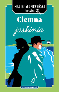 Ciemna jaskinia - Maciej Słomczyński, Joe Alex - ebook + książka