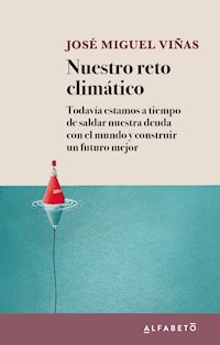 Nuestro reto climático - José Miguel Viñas - ebook