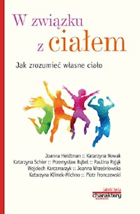 W związku z ciałem Jak zrozumieć własne ciało -  - książka