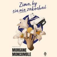 Zima, by się nie zakochać - Morgane Moncomble - ebook + audiobook + książka