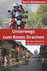 Unterwegs zum Roten Drachen - Doris Wiedemann - ebook