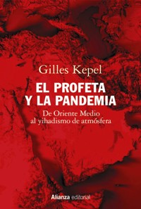 El profeta y la pandemia - Gilles Kepel - ebook