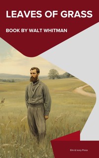 Leaves of Grass - Walt Whitman - ebook
