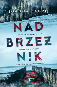 Nadbrzeżnik - Joanna Bagrij - ebook + książka