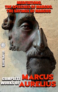 Complete works of Marcus Aurelius. Illustrated - Marcus  Aurelius - ebook