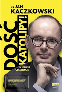 Dość katolipy! - Jan Kaczkowski - książka