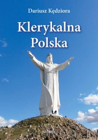 Klerykalna Polska - Kędziora Dariusz - książka