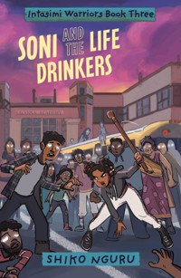 Soni and the Life Drinkers - Shiko Nguru - ebook