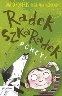 Radek Szkaradek. Pchły! - David Roberts; Alan MacDonald - ebook