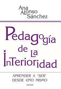 Pedagogía de la interioridad - Ana Sánchez Alonso - ebook