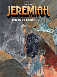 Jeremiah 28 Ezra ma się dobrze - Hermann Huppen - książka