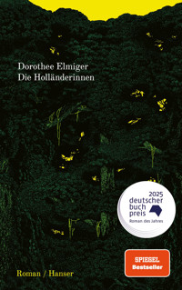 Die Holländerinnen - Dorothee Elmiger - ebook