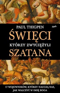 Święci, którzy zwyciężyli Szatana - Thigpen Paul - książka