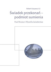 Świadek przekonań podmiot sumienia - Grzywacz Robert - książka