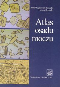 Atlas osadu moczu - Węgrowicz-Rebandel Irena, Rebandel Henryk - książka