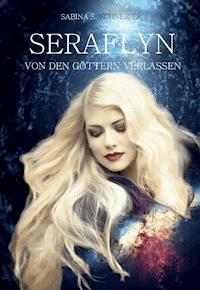 Von den Göttern verlassen III - Sabina S. Schneider - ebook
