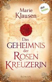 Das Geheimnis der Rosenkreuzerin - Marie Klausen - ebook