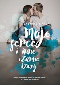 Moje serce i inne czarne dziury - Jasmine Warga - książka