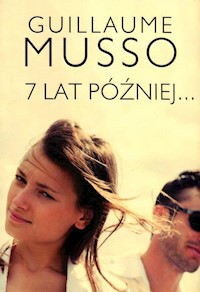 7 lat później... - Guillaume Musso - książka