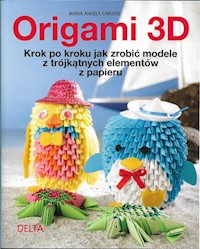 Origami 3D - Carlessi Maria Angela - książka