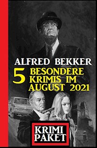 Krimi Paket 5 besondere Krimis im August 2021 - Alfred Bekker - ebook