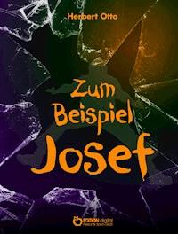 Zum Beispiel Josef - Herbert Otto - ebook