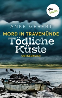 Mord in Travemünde: Tödliche Küste - Anke Gebert - ebook