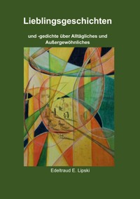 Lieblingsgeschichten - Edeltraud E. Lipski - ebook