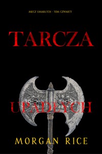 Tarcza upadłych (Miecz umarłych - Tom czwarty) - Rice Morgan - ebook