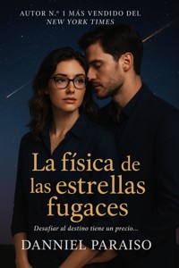 La física de las estrellas fugaces - Danniel Paraiso Da Silva - ebook